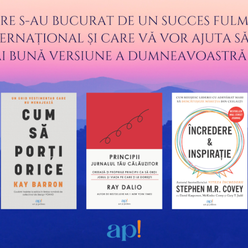 Cărți care s-au bucurat de un succes fulminant la nivel internațional și care vă vor ajuta să deveniți cea mai bună versiune a dumneavoastră în 2025