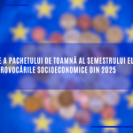 A doua parte a pachetului de toamnă al semestrului european abordează provocările socioeconomice din 2025