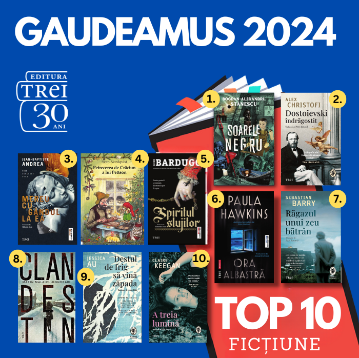 top 10 titluri de ficțiune Editura Trei Gaudeamus 2024