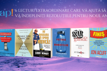 6 lecturi extraordinare care vă ajută să vă îndepliniți hotărârile pentru noul an